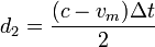 
d_2=\frac{(c-v_m) \Delta t}{2}
