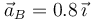 \,\vec{a}_B=0.8\,\vec{\imath}\,