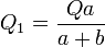 Q_1 = \frac{Qa}{a+b}