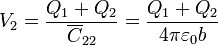 V_2 = \frac{Q_1+Q_2}{\overline{C}_{22}} = \frac{Q_1+Q_2}{4\pi\varepsilon_0b}