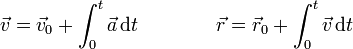 \vec{v}=\vec{v}_0+\int_0^t \vec{a}\,\mathrm{d}t\qquad\qquad\vec{r}=\vec{r}_0+\int_0^t \vec{v}\,\mathrm{d}t