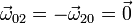 \vec{\omega}_{02} = -\vec{\omega}_{20}=\vec{0}