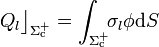 Q_l\big\rfloor_{\Sigma_\mathrm{c}^+}=\int_{\Sigma_\mathrm{c}^+}\!\!\sigma_l\phi\mathrm{d}S
