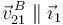 \vec{v}^{\,B}_{21} \parallel \vec{\imath}_1