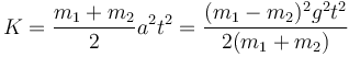 K = \frac{m_1+m_2}{2}a^2t^2 = \frac{(m_1-m_2)^2 g^2 t^2}{2(m_1+m_2)}