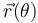 \vec{r}(\theta)