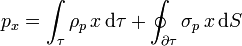 p_x = \int_\tau\rho_p\,x\,\mathrm{d}\tau+\oint_{\partial\tau}\sigma_p\,x\,\mathrm{d}S