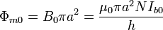 \Phi_{m0}=B_0 \pi a^2 = \frac{\mu_0\pi a^2NI_{b0}}{h}