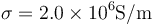 \sigma=2.0\times 10^6 \mathrm{S}/\mathrm{m}