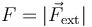 F=|\vec{F}_\mathrm{ext}|