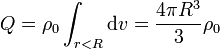 Q = \rho_0\int_{r< R}\mathrm{d}v = \frac{4\pi R^3}{3}\rho_0