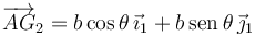 
\overrightarrow{AG}_2 = b\cos\theta\,\vec{\imath}_1 + b\,\mathrm{sen}\,\theta\,\vec{\jmath}_1
