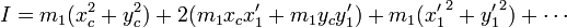 I = m_1(x_c^2+y_c^2) + 2(m_1x_cx'_1 +m_1y_cy'_1) + m_1({x'_1}^2 +{y'_1}^2)+\cdots