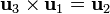 \mathbf{u}_3\times\mathbf{u}_1= \mathbf{u}_2