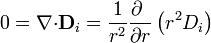 0 = \nabla{\cdot}\mathbf{D}_i =\frac{1}{r^2}\frac{\partial\ }{\partial{}r}\left(r^2D_i\right)