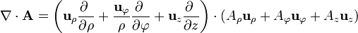 
\nabla\cdot\mathbf{A}=\left(\mathbf{u}_\rho\frac{\partial\ }{\partial\rho}+\frac{\mathbf{u}_\varphi}{\rho}\frac{\partial\ }{\partial\varphi}+\mathbf{u}_z\frac{\partial\ }{\partial z}\right)\cdot\left(A_\rho\mathbf{u}_\rho+A_\varphi\mathbf{u}_\varphi+A_z\mathbf{u}_z\right)