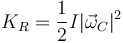 K_R=\frac{1}{2}I|\vec{\omega}_C|^2