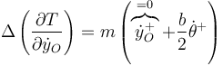 \Delta\left(\frac{\partial T}{\partial\dot{y}_O}\right)=m\left(\overbrace{\dot{y}^+_O}^{=0}+\frac{b}{2}\dot{\theta}^+\right)