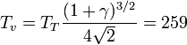 T_v = T_T \frac{(1+\gamma)^{3/2}}{4\sqrt{2}}=259