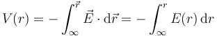 V(r)=-\int_\infty^\vec{r}\vec{E}\cdot\mathrm{d}\vec{r}=-\int_\infty^r E(r)\,\mathrm{d}r