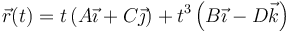 \vec{r}(t)=t\left(A\vec{\imath}+C\vec{\jmath}\right)+t^3\left(B\vec{\imath}-D\vec{k}\right)