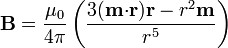 \mathbf{B} = \frac{\mu_0}{4\pi}\left(\frac{3(\mathbf{m}{\cdot}\mathbf{r})\mathbf{r}-r^2\mathbf{m}}{r^5}\right)
