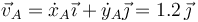 \vec{v}_A=\dot{x}_A\vec{\imath}+\dot{y}_A\vec{\jmath}=1.2\,\vec{\jmath}