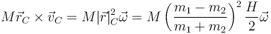 M\vec{r}_C\times\vec{v}_C = M|\vec{r}|_C^2\vec{\omega} = M\left(\frac{m_1-m_2}{m_1+m_2}\right)^2\frac{H}{2}\vec{\omega}