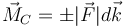 \vec{M}_C=\pm |\vec{F}|d\vec{k}