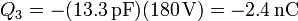 Q_3 = -(13.3\,\mathrm{pF})(180\,\mathrm{V})=-2.4\,\mathrm{nC}