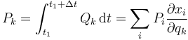 P_k = \int_{t_1}^{t_1+\Delta t}Q_k\,\mathrm{d}t=\sum_i P_i \frac{\partial x_i}{\partial q_k}