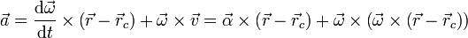 \vec{a}=\frac{\mathrm{d}\vec{\omega}}{\mathrm{d}t}\times\left(\vec{r}-\vec{r}_c\right)+\vec{\omega}\times\vec{v}=\vec{\alpha}\times\left(\vec{r}-\vec{r}_c\right)+\vec{\omega}\times\left(\vec{\omega}\times\left(\vec{r}-\vec{r}_c\right)\right)