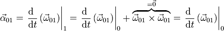 \vec{\alpha}_{01}=\left.\frac{\mathrm{d}\ }{\mathrm{d}t}\left(\vec{\omega}_{01}\right)\right|_1 = \left.\frac{\mathrm{d}\ }{\mathrm{d}t}\left(\vec{\omega}_{01}\right)\right|_0+\overbrace{\vec{\omega}_{01}\times\vec{\omega}_{01}}^{=\vec{0}} =\left.\frac{\mathrm{d}\ }{\mathrm{d}t}\left(\vec{\omega}_{01}\right)\right|_0