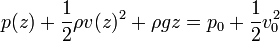 p(z)+\frac{1}{2}\rho v(z)^2 + \rho g z = p_0+\frac{1}{2}v_0^2