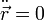 \ddot{\vec{r}}=0