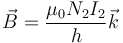 \vec{B} = \frac{\mu_0 N_2I_2}{h}\vec{k}