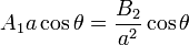 A_1a\cos\theta=\frac{B_2}{a^2}\cos\theta