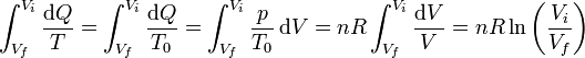 \int_{V_f}^{V_i}\frac{\mathrm{d}Q}{T} = \int_{V_f}^{V_i}\frac{\mathrm{d}Q}{T_0}=\int_{V_f}^{V_i}\frac{p}{T_0}\,\mathrm{d}V = nR\int_{V_f}^{V_i}\frac{\mathrm{d}V}{V}= nR\ln\left(\frac{V_i}{V_f}\right)