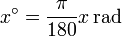 x^\circ = \frac{\pi}{180}x\,\mathrm{rad}