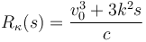  R_\kappa(s)=\frac{v_0^3 + 3k^2s}{ c} 