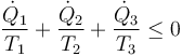 \frac{\dot{Q}_1}{T_1}+\frac{\dot{Q}_2}{T_2}+\frac{\dot{Q}_3}{T_3} \leq 0