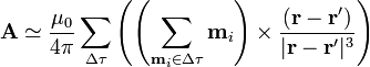 \mathbf{A}\simeq\frac{\mu_0}{4\pi}\sum_{\Delta\tau}\left(\left(\sum_{\mathbf{m}_i\in\Delta\tau}\mathbf{m}_i\right)\times\frac{(\mathbf{r}-\mathbf{r}')}{|\mathbf{r}-\mathbf{r}'|^3}\right)