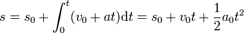 s=s_0+\int_0^t(v_0+at)\mathrm{d}t=s_0+v_0t+\frac{1}{2}a_0t^2