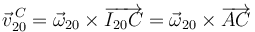 \vec{v}^{\, C}_{20}=\vec{\omega}_{20}\times\overrightarrow{I_{20}C}=\vec{\omega}_{20}\times\overrightarrow{AC}