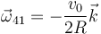 \vec{\omega}_{41}=-\frac{v_0}{2R}\vec{k}