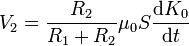 V_2=\frac{R_2}{R_1+R_2}\mu_0S\frac{\mathrm{d}K_0}{\mathrm{d}t}