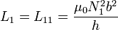 L_1=L_{11}=\frac{\mu_0N_1^2 b^2}{h}