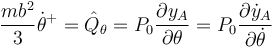 \frac{mb^2}{3}\dot{\theta}^+ = \hat{Q}_\theta=P_0 \frac{\partial y_A}{\partial\theta}=P_0 \frac{\partial \dot{y}_A}{\partial\dot{\theta}}