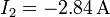 I_2=-2.84\,\mathrm{A}