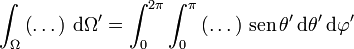 \int_\Omega\left(\dots\right)\,\mathrm{d}\Omega' = \int_0^{2\pi}\int_0^\pi \left(\dots\right)\,\mathrm{sen}\,\theta'\,\mathrm{d}\theta'\,\mathrm{d}\varphi'